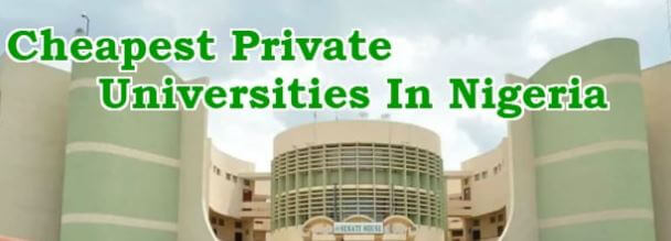 Cheapest private universities in Nigeria